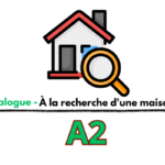 Dialogue en français A2 – À la recherche d’une maison